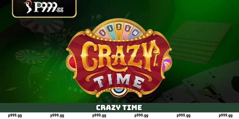 Crazy Time at P999 PKR – Complete Live Casino Guide With Bonus Tips 7 Evolution Crazy Time Live
