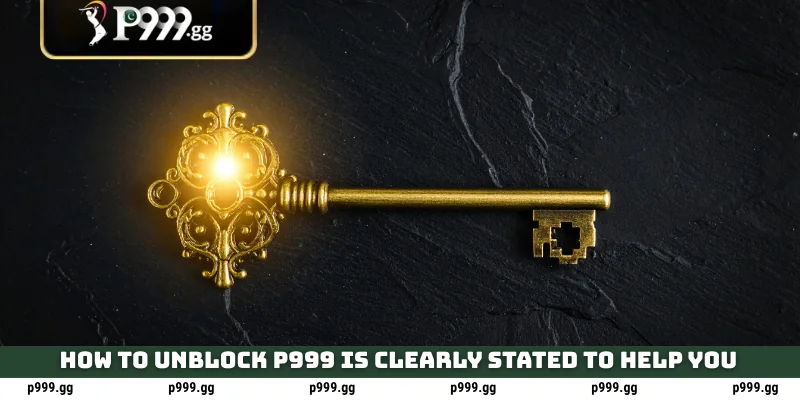 How To Unblock P999 In Pakistan (Bypass Blocks) 2 how to unblock P999 is clearly stated to help you