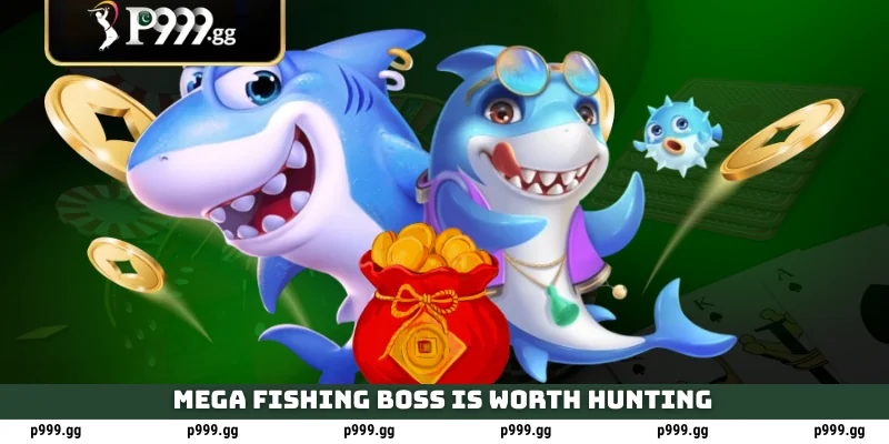 Mega Fishing Boss is worth hunting
