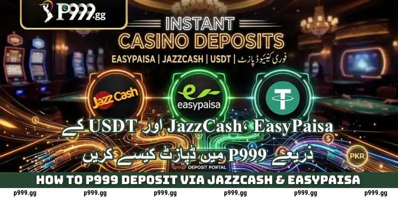 How to P999 Deposit via JazzCash & EasyPaisa 1 How to Make a P999 Deposit via JazzCash, EasyPaisa & Crypto
