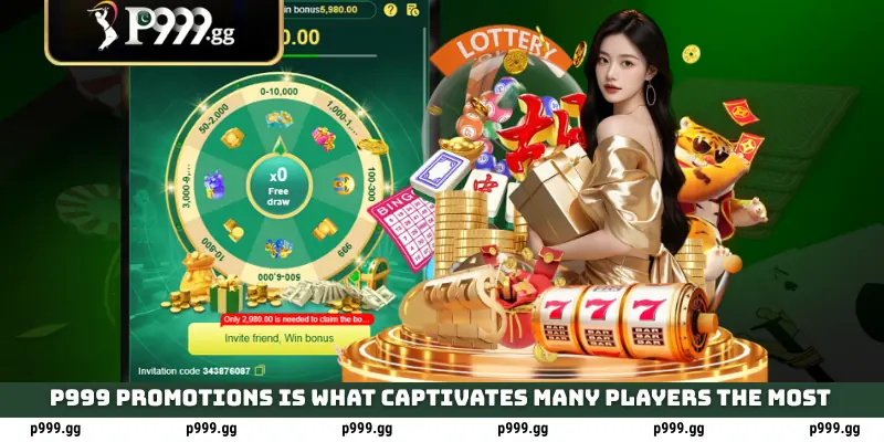 How to Get P999 Promotions & Telegram Reward Codes 2026 2 P999 Promotions is what captivates many players the most