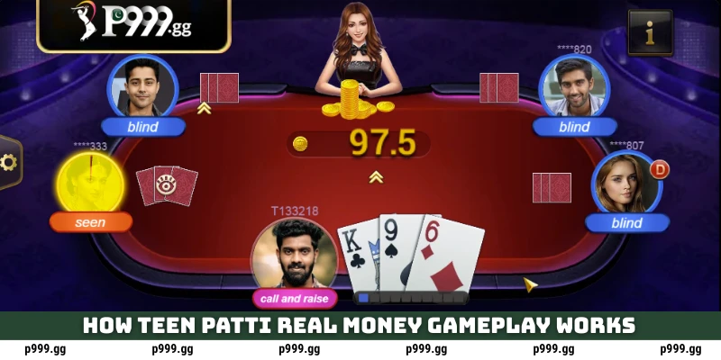 How Teen Patti real money gameplay works